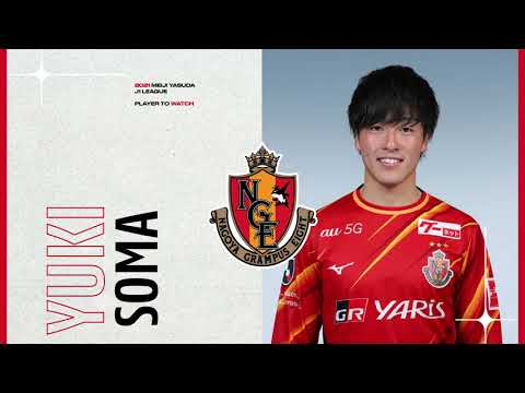 21 Player To Watch Yuki Soma Nagoya Grampus 21 Meiji Yasuda J1 League Youtube