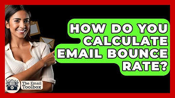 How Do You Calculate Email Bounce Rate? - TheEmailToolbox.com