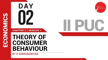 DAY 02 | ECONOMICS | II PUC  | THEORY OF CONSUMER BEHAVIOUR | L1