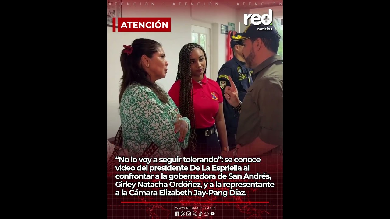 “No lo voy a seguir tolerando”: video del presidente confrontando a la gobernadora de San André 썸네일
