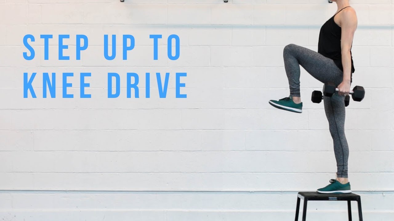 Step Up with Knee Drive YouTube