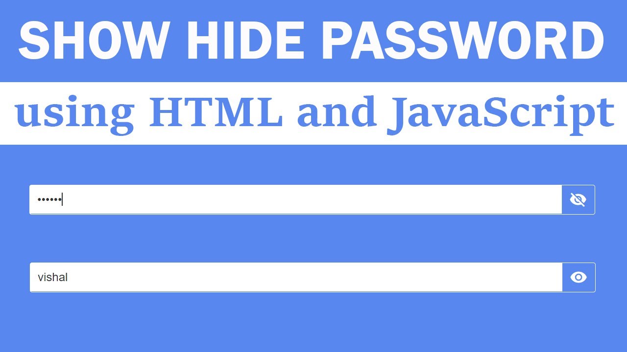 Password js. Show Hide password. Show password js. Show hidden password. Password visibility toggle input.