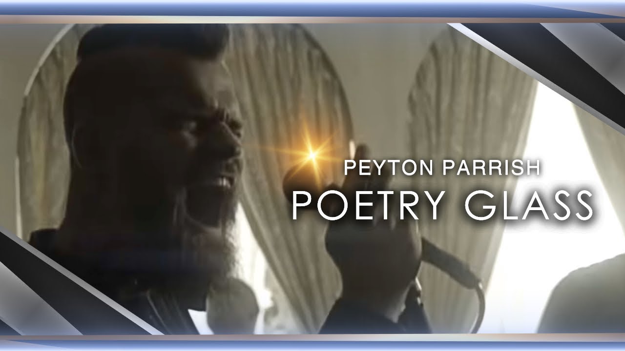 ⁣Peyton Parrish - Poetry Glass