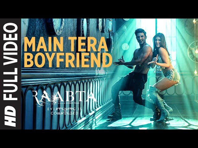 Main Tera Boyfriend Full Video | Raabta | Arijit Singh | Neha Kakkar | Sushant Singh Kriti Sanon class=