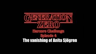 Generation Zero Hardcore Challenge - Episode 4 · The Vanishing of Anita Sjögren