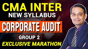 CMA Inter Corporate Audit Revision Marathon | New Syllabus | CMA Inter Audit Revision