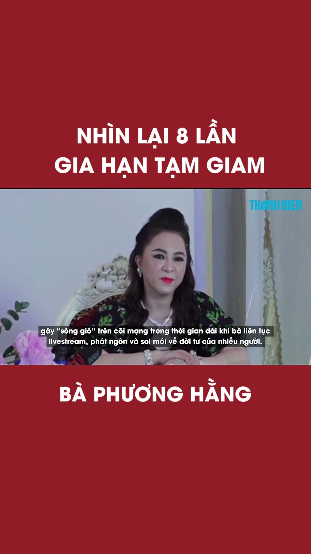 8 lần gia hạn tạm giam, 3 lần trả hồ sơ vụ án bà Phương Hằng