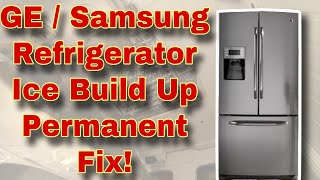 How to Fix GE(Samsung) French Door Refrigerator Ice Buid-Up in Fresh Food Section| Model GFSS6KKYESS