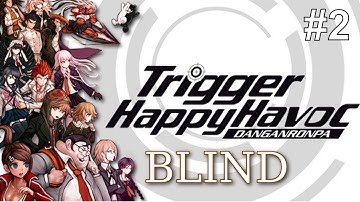 Danganronpa: Trigger Happy Havoc [BLIND] Part 2