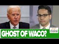 Saagar Enjeti: Biden's ATF Pick Is Literally A WACO CONSPIRACY Theorist