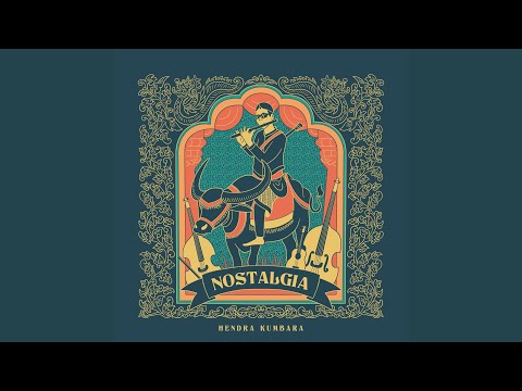 Nostalgia - Hendra Kumbara