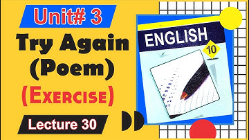 Try Again Poem (Exercise) || Class 10 English Unit 3 || Lecture 30 | @IlmKaGhar |