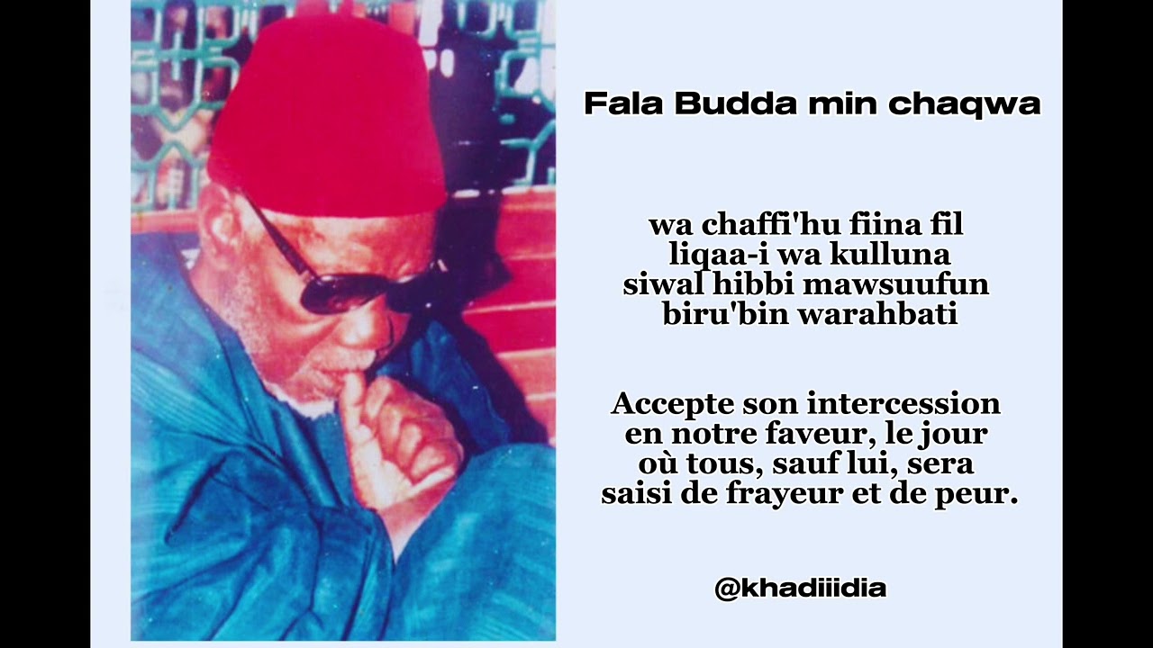 FALA BUDDA MIN CHAQWA - Mame Abdou Aziz Dabakh - transcription + traduction ( à absolument écouter )