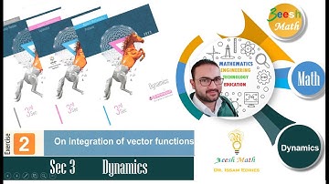 Sec 3 Dynamics Integration Of Vector Equations Exercise 2 - El- المعاصر Moaasser 2023