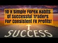 Forex Habits of Successful Traders 10 Top Habits for Better Trading Profits