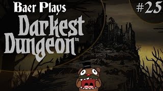 Baer Plays Darkest Dungeon (Pt. 25) - The Hag