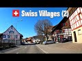 Beautiful Swiss Villages Pt. 2 (4K) – Driving Tour Switzerland 🇨🇭