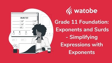 Grade 11 - Exponents and Surds Foundation (simplifying expressions with exponents)