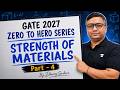 Strength of Materials from Zero to Hero | Complete GATE 2027 Series Part - 4 By Dheeraj Sardana