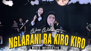 Video thumbnail of "Woro Widowati - Nglarani Ra Kiro Kiro (Official Music Live) Bagusmu ora sepiro Nglarani ra kiro kiro"