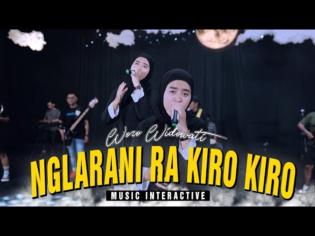 Woro Widowati - Nglarani Ra Kiro Kiro (Official Music Live) Bagusmu ora sepiro Nglarani ra kiro kiro class=