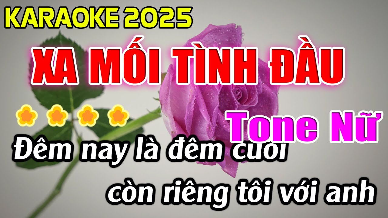 Xa Mối Tình Đầu Karaoke Tone Nữ Karaoke Hoàng Giang 62