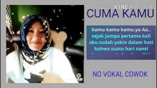 ' CUMA KAMU ' DOEL SUMBANG (NO VOKAL COWOK)