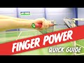 Badminton Finger Power - Quick Guide