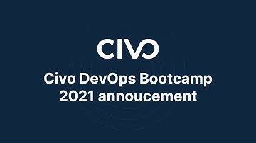 Civo DevOps Bootcamp 2021 Announcement