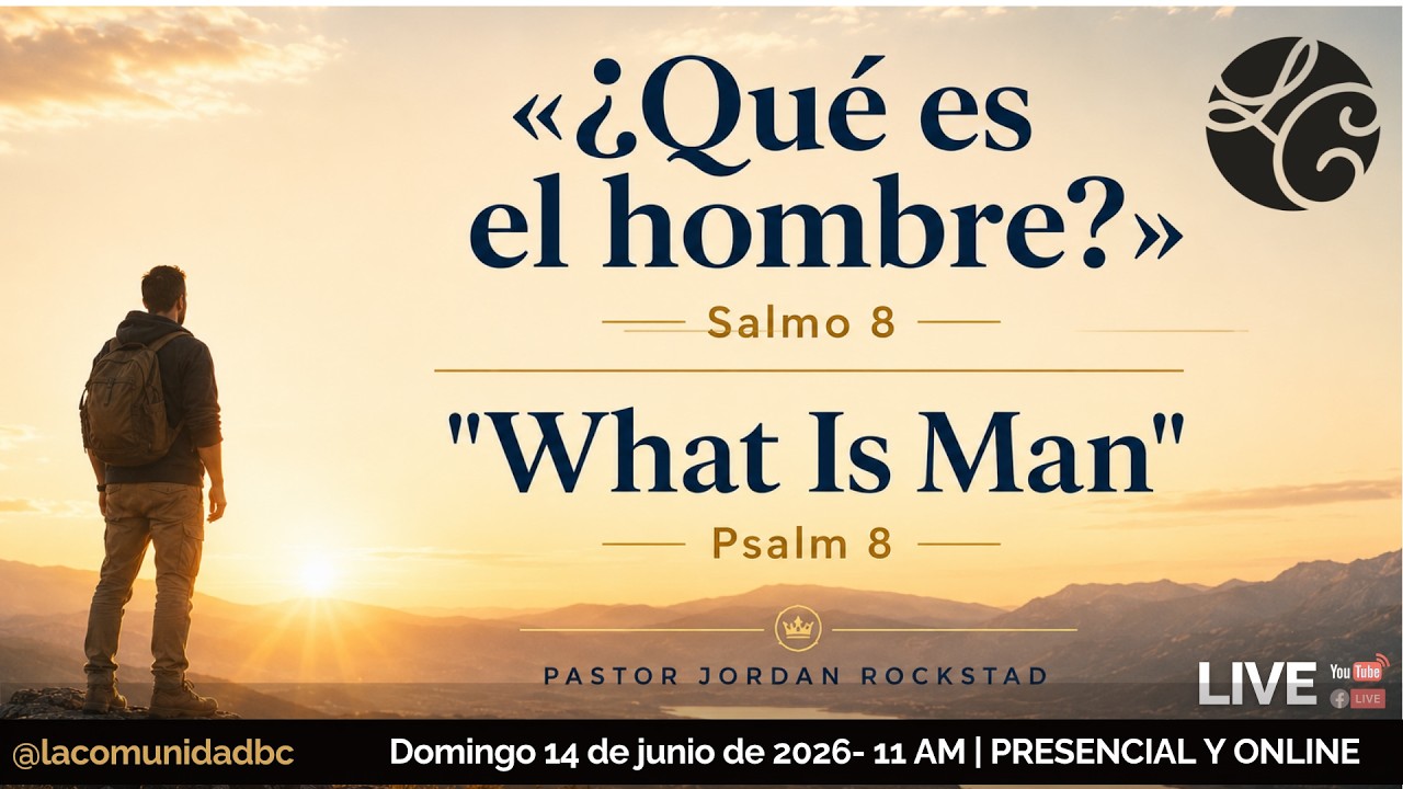 ¿Qué es el hombre? (Salmo 8)