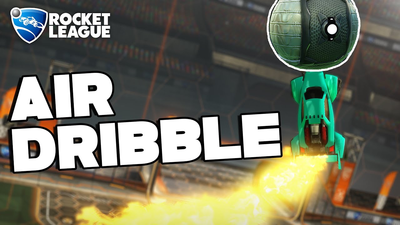 How to Air Dribble Like a Boss in Rocket League - YouTube