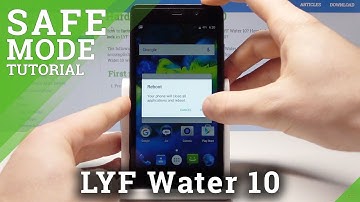 How to Open & Exit Safe Mode in LYF Water 10