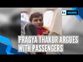 Watch: BJP MP Pragya Thakur in a spat with passengers on a flight