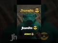 Jhonsito 😎 | Jhon Y Limonoso | xD