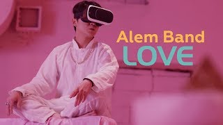 Alem Band - LOVE Resimi