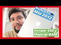 MacBook Pro Mid 2012 | Cambio de RAM a 16gb y Disco Duro por SSD | Una bestia en 2018? 💻