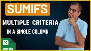 SUMIFS Function in Excel | How to SUMIFS With Multiple Criteria In the SAME Column in Excel