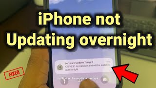 iPhone not updating overnight : How to Fix