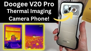 Doogee V20 Pro Review  InfiRay Thermal Imaging Camera Rugged 5G Phone