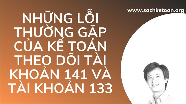 Khi nào sử dụng tài khoản 133 và 333 năm 2024