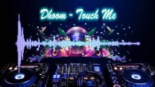 Dhoom - Touch Me - HD