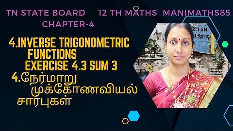 TN 12TH MATHS  INVERSE TRIGNOMETRIC FUNCTIONS  CHAPTER 4 EXERCISE 4.3 SUM 3  @Manimaths85 ​