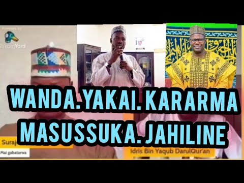 WANDA YAKAI KARAR MASUSSUKA JAHILINE