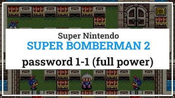 Password - Stage 1-1 (Full Power / All Power-ups) - SUPER BOMBERMAN 2 (SNES)