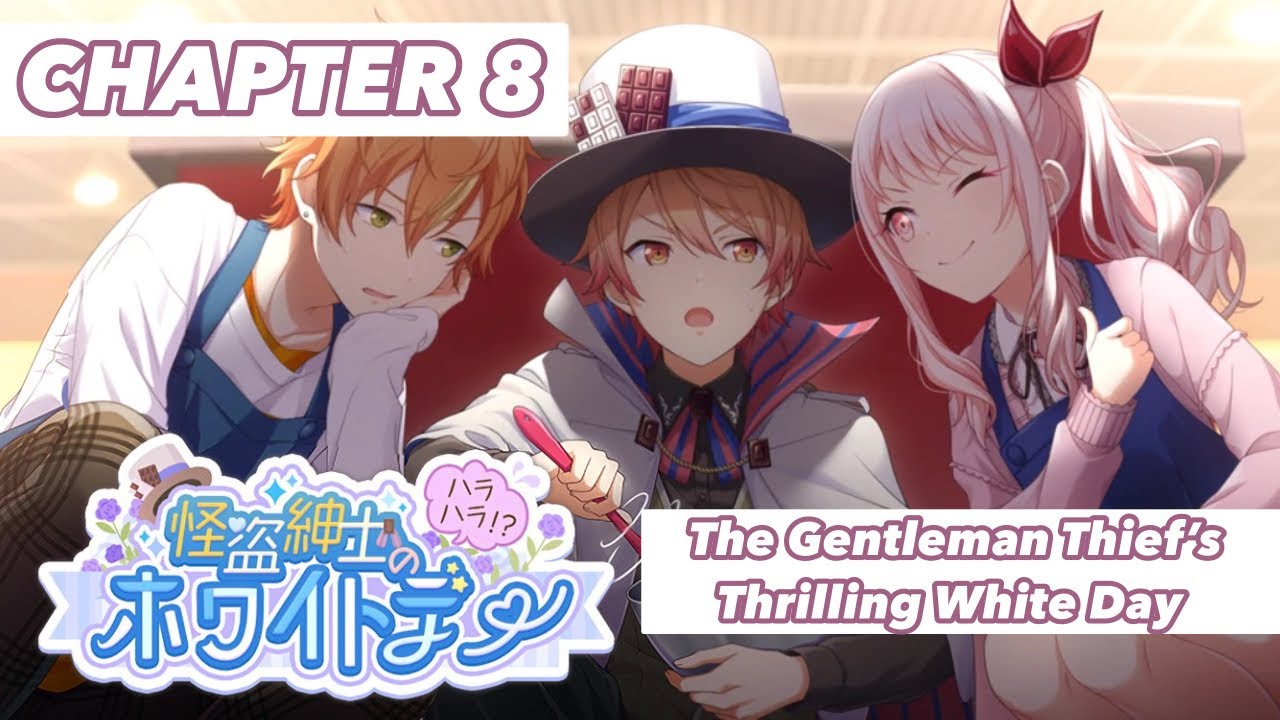 [ENG SUB] The Gentleman Thief’s Thrilling White Day(Chapter 8) Wonderlands X Showtime; Project Sekai