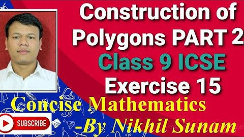 Class 9 ICSE Construction of Polygons Part 2