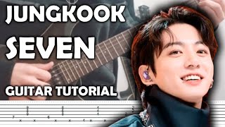 Jung Kook (정국 ) 'Seven' - Guitar Tutorial + TABS