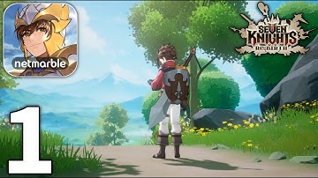 Seven Knights Rebirth Global Launch Gameplay Walkthrough Part 1 (iOS, Android)