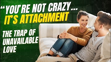 Why Emotionally Unavailable People Are So Attractive