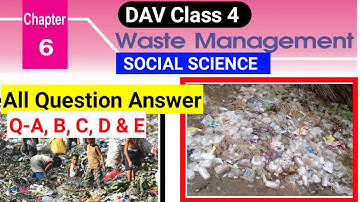 Waste Management |Question Answer|DAV Class 4 SST Chapter 6|